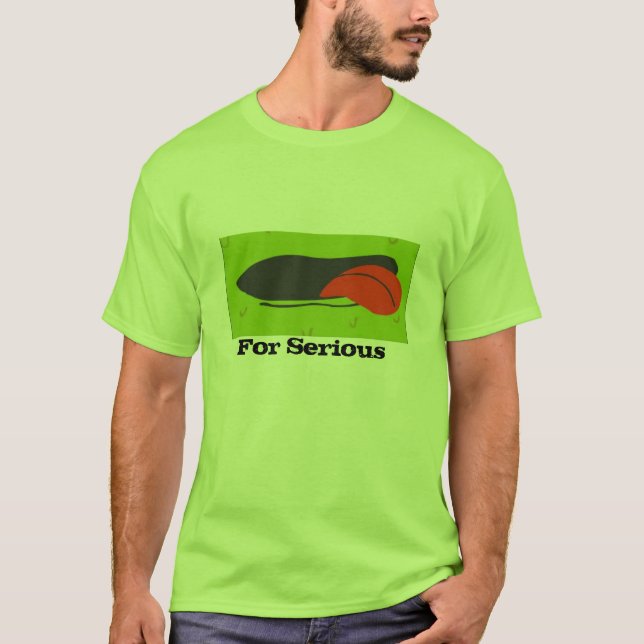 Camiseta Para serio (Anverso)