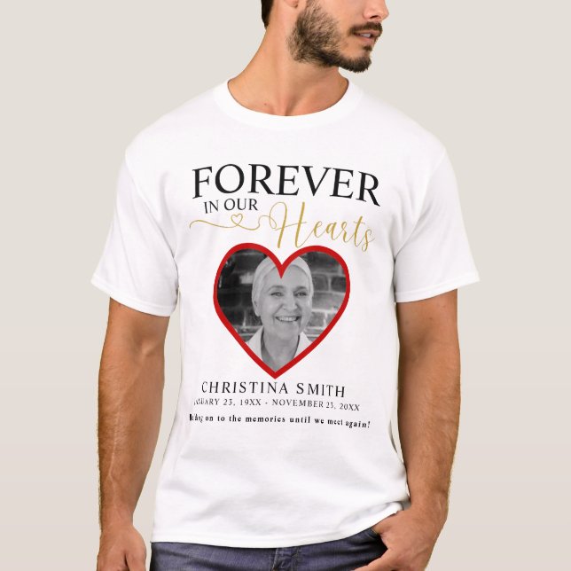 Camiseta Para siempre en nuestros corazones Funeral Foto Me (Anverso)