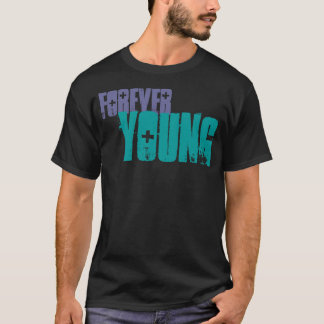 Camiseta Para siempre jóvenes