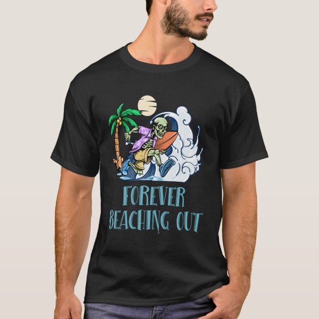 Camiseta Para Siempre Saliendo Del Humor De La Playa Vacaci (Anverso)