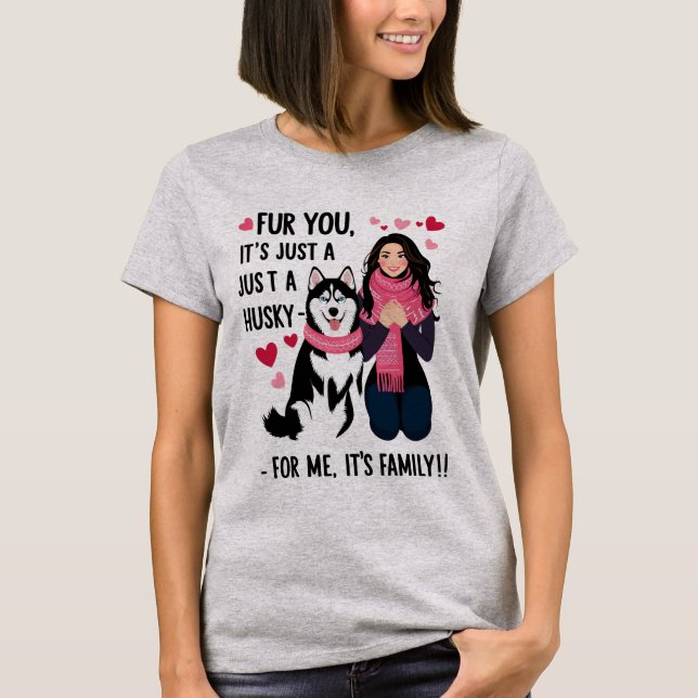 Camiseta Para ti es solo un Husky, para mí es una familia (Anverso)