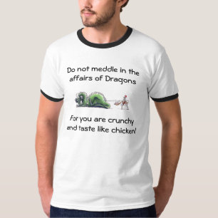 Camiseta ¡Para usted es crujientes y el gusto como pollo!