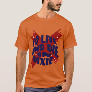 Camiseta Para vivir muerto en Dixie Alabama con tocadores d