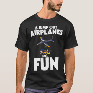 Camiseta Paracaidismo Me Lanzo de Aviones por Diversión Par