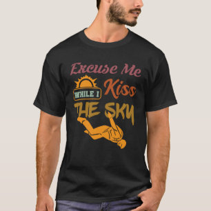 Camiseta Paracaidismo Paracaidista Excusa Mientras beso el