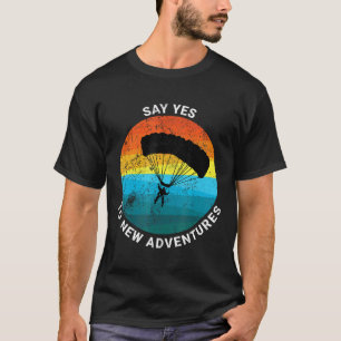 Camiseta Paracaidismo Retro Di Sí A Nuevas Aventuras Paraca