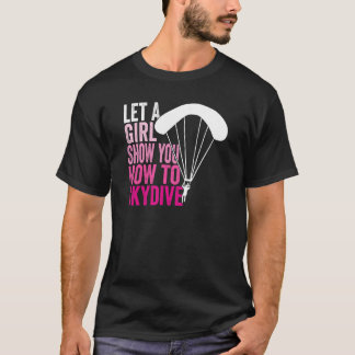 Camiseta Paracaidista Deja que una chica te muestre cómo sa