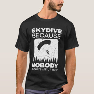 Camiseta Paracaidista Divertido Porque Nadie Me Molesta Aqu