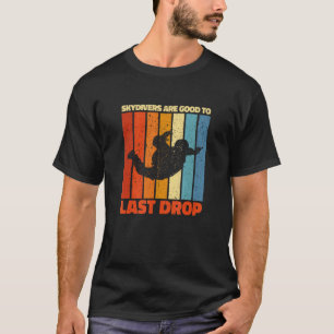 Camiseta Paracaidistas Divertidos Son Buenos Hasta la Últim