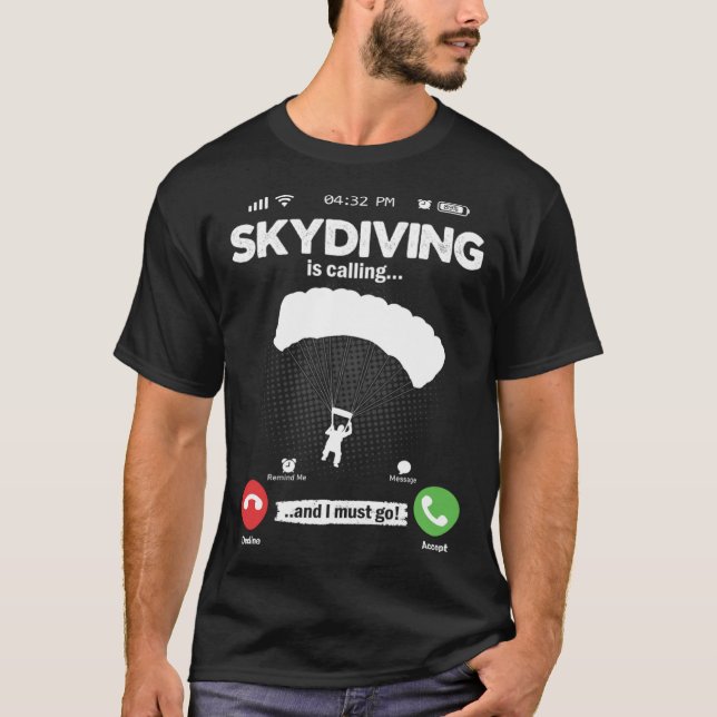 Camiseta Parachute Is Calling I Must Go Skydiving Hobby Par (Anverso)
