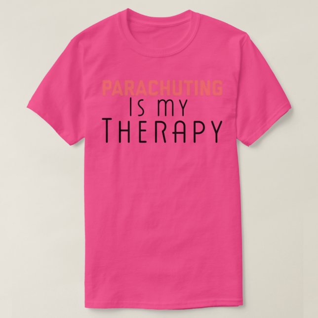 Camiseta parachuting is my therapy (Diseño del anverso)
