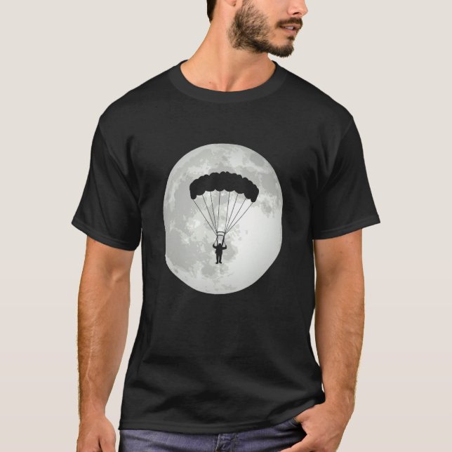 Camiseta Parachuting Moon Parachutist Paragliding Skydiver  (Anverso)