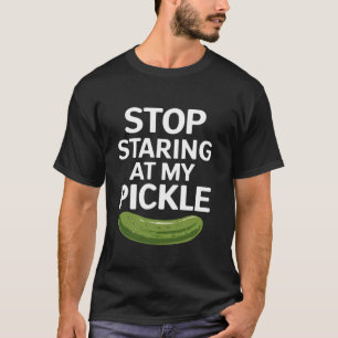 Camiseta Parada de comida Deja de mirar mi pepino divertido