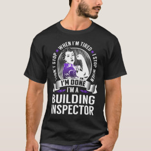 Camiseta Parada del inspector de construcción cuando termin