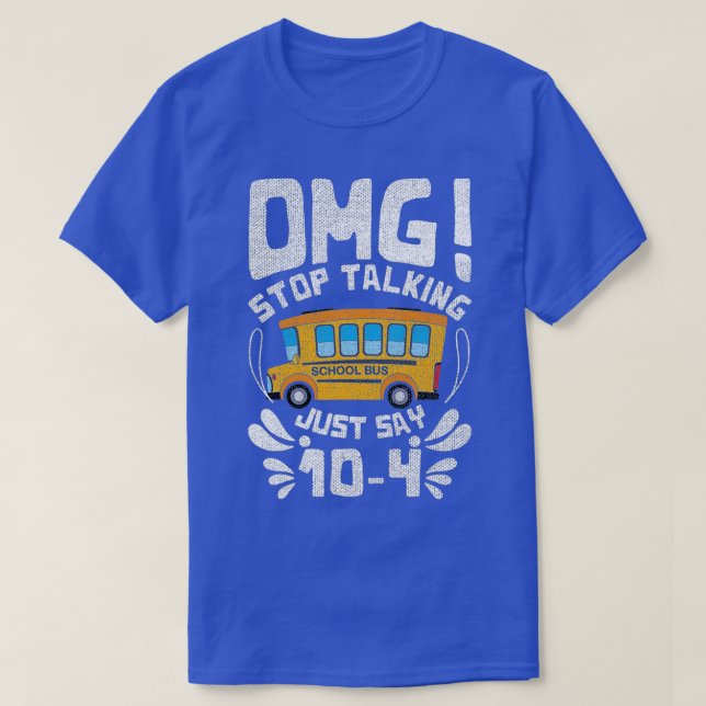 Camiseta Parada divertida hablando con el bus de la escuela (Diseño del anverso)
