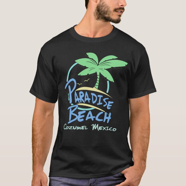 Camiseta Paradise Beach Cozumel México Cruise Vacation (Anverso)