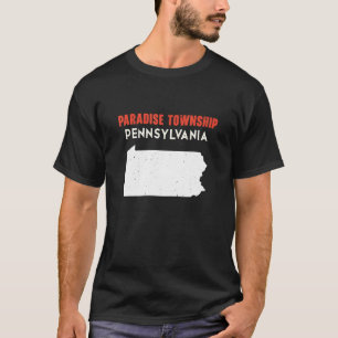 Camiseta Paradise township Pennsylvania USA State America T
