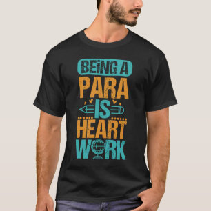 Camiseta Paraeducador Aide a docente de trabajo cardíaco As