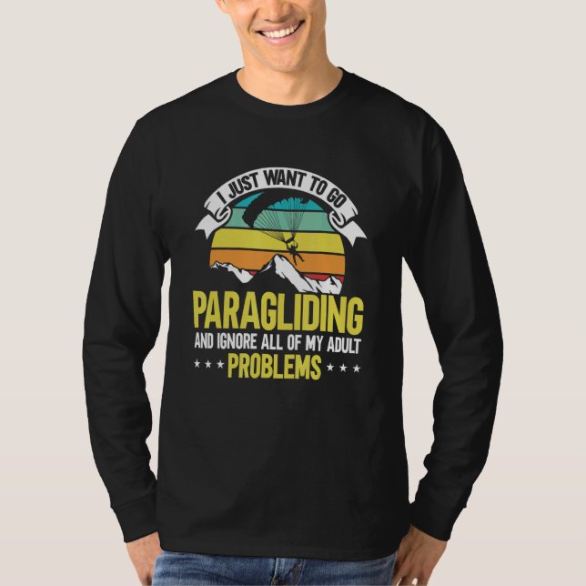 Camiseta Paragliding And Ignore All of My Adult Problems Pa (Anverso)