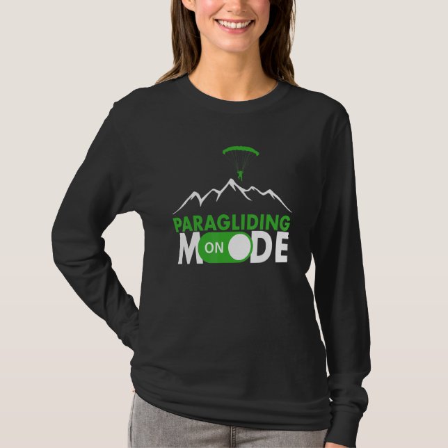 Camiseta Paragliding Mode On Paragliding fly parachute para (Anverso)