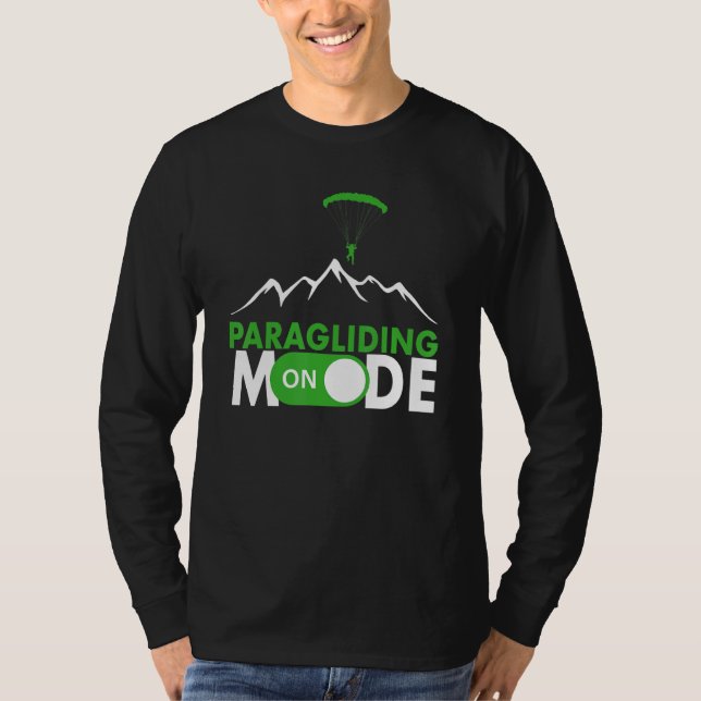 Camiseta Paragliding Mode On Paragliding fly parachute para (Anverso)