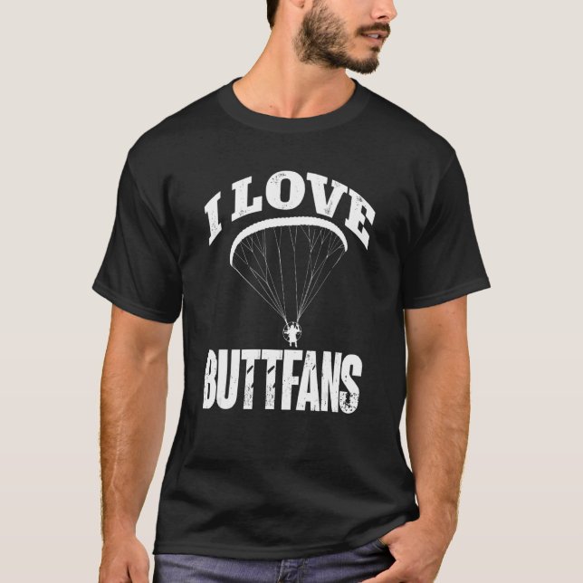 Camiseta Paragliding Paraglider I Love Buttfans Paramotor P (Anverso)