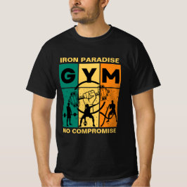 Camiseta "Paraíso de hierro, sin compromiso" amante de GYM