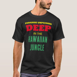 CAMISETA PARAÍSO DESARROLLADO PROFUNDAMENTE EN LA JUNGLE HA