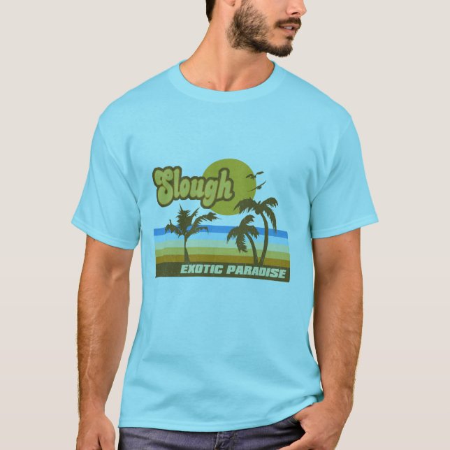 Camiseta Paraíso exótico de Slough (Anverso)
