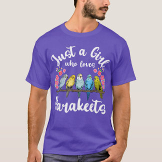Camiseta Parakeet Birds Just a Girl Who Loves Parakeets gif