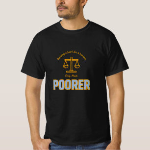 Camiseta Paralegal igual que un abogado es mucho más pobre