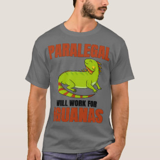 Camiseta Paralegal Trabajará Para Iguanas
