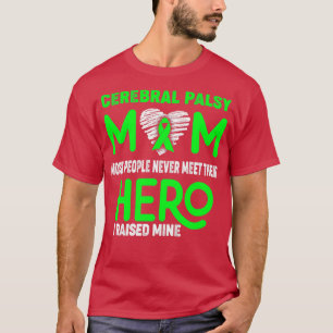 Camiseta Parálisis cerebral La Mayoría De La Gente Nunca Co
