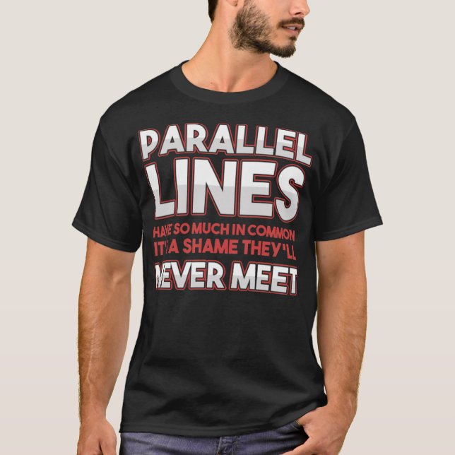 Camiseta Parallel Lines Mathematician Nerd Jokes radio play (Anverso)