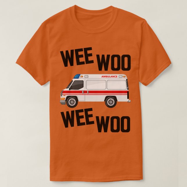 Camiseta Paramedic Wee Woo Wee Woo (Diseño del anverso)