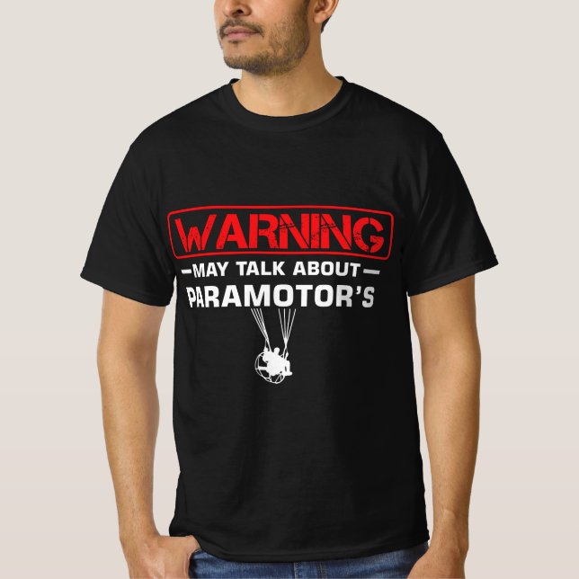 Camiseta Paramotor Glider Paraglider Warning May Talk About (Anverso)