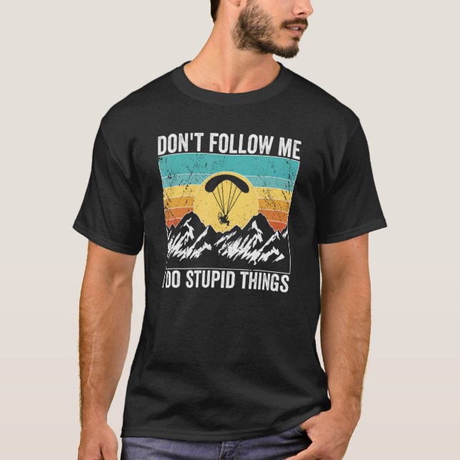 Camiseta Paramotor Pilot don't follow me Paramotoring_1 (Anverso)