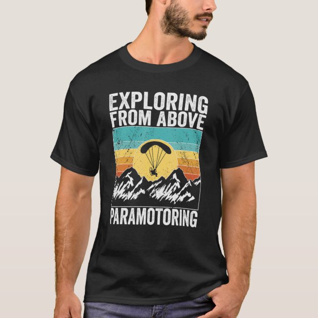 Camiseta Paramotor Pilot Exploring from above Paramotoring (Anverso)