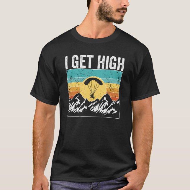 Camiseta Paramotor Pilot I get high Paramotoring (Anverso)