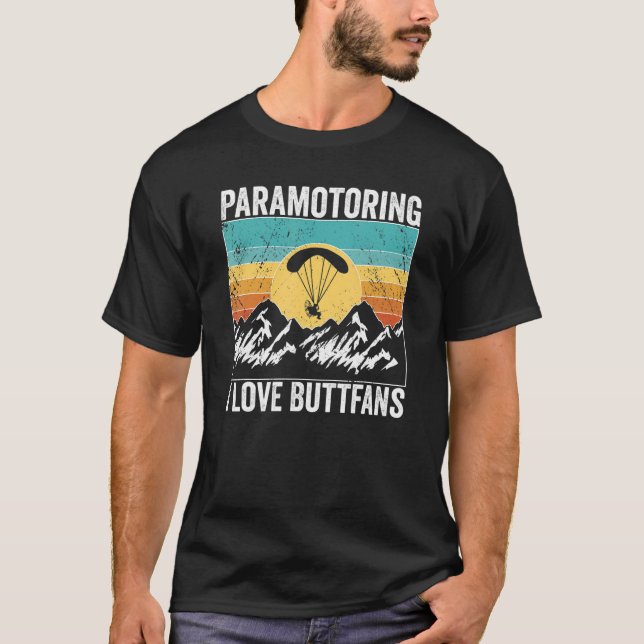 Camiseta Paramotor Pilot l love Buttfans Paramotoring (Anverso)