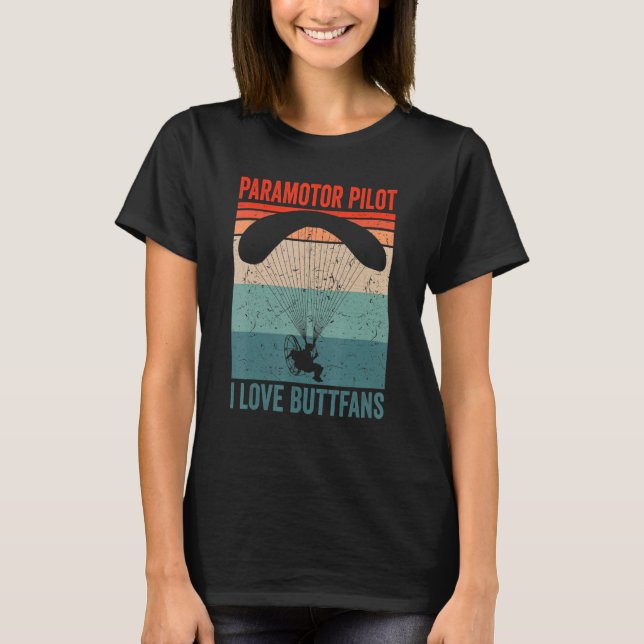 Camiseta Paramotor Pilot l love Buttfans Paramotoring_1 (Anverso)