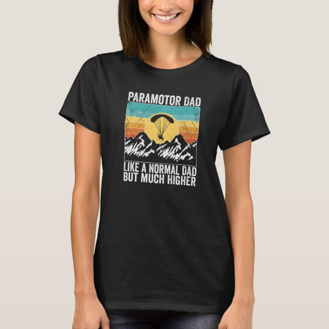 Camiseta Paramotor Piloto como un padre normal Paramotor Pa (Anverso)