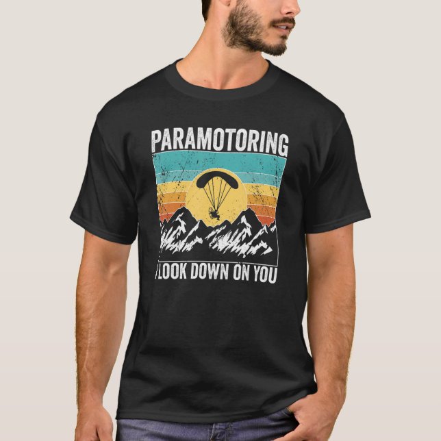 Camiseta Paramotor Piloto le miro hacia abajo Paramotoring (Anverso)
