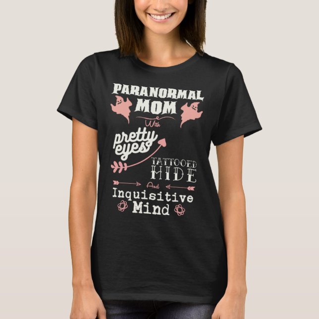 Camiseta Paranormal Investigator Mom for Ghost Hunting (Anverso)