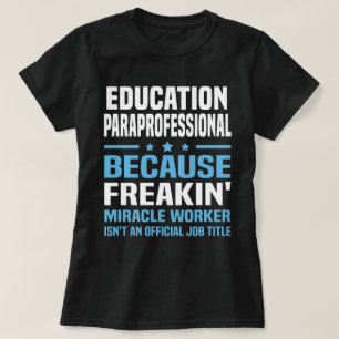 Camiseta Paraprofesional de la educación