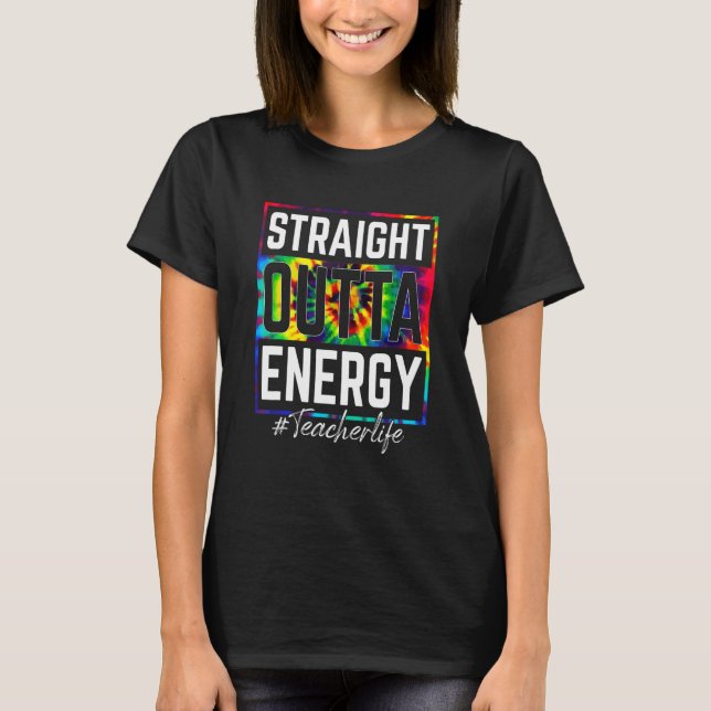 Camiseta Paraprofesional Straight Outta Energy Teacher Lif (Anverso)