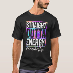 Camiseta Paraprofesional Straight Outta Energy Teacher Lif