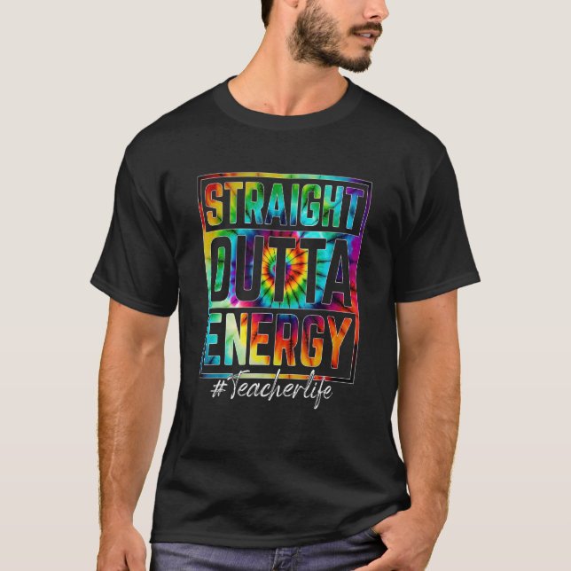 Camiseta Paraprofesional Straight Outta Energy Teacher Lif (Anverso)