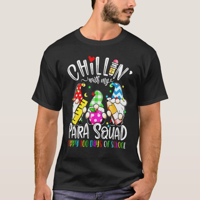 Camiseta Paraprofessional Para Squad Chillin Gnome 100 Days (Anverso)