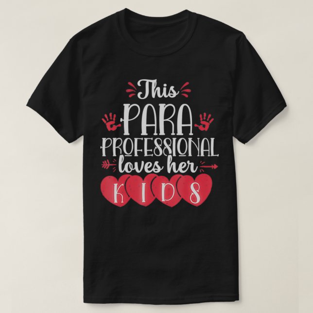 Camiseta Paraprofessional Valentines Day Kids Para Teacher  (Diseño del anverso)
